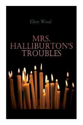 Mrs. Halliburton's Troubles - Ellen Wood
