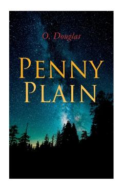 Penny Plain - O. Douglas