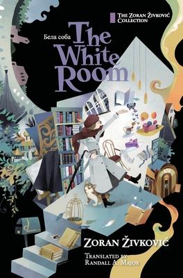 The White Room - Zoran Zivkovic