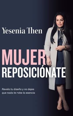 Mujer reposiciónate - Yesenia Then