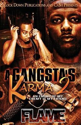 A Gangsta's Karma 2 - Flame