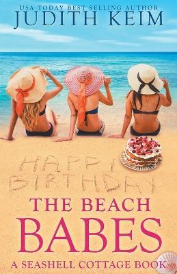 The Beach Babes - Judith Keim