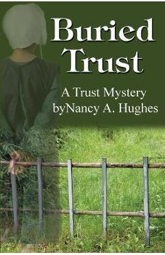Coperta cărții 'Buried Trust - Nancy A. Hughes'