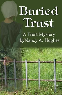 Buried Trust - Nancy A. Hughes