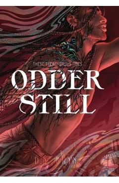 Coperta cărții 'Odder Still - D. N. Bryn'