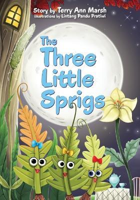 The Three Little Sprigs - Terry Ann Marsh