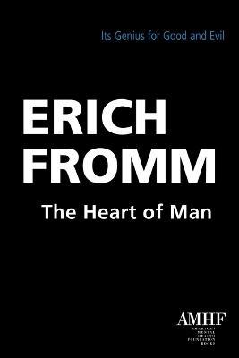 The Heart of Man - Erich Fromm