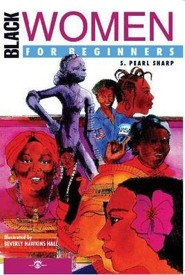 Black Women for Beginners - S. Pearl Sharp