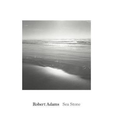 Robert Adams: Sea Stone - Robert Adams