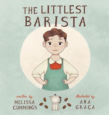 The Littlest Barista - Melissa Cummings