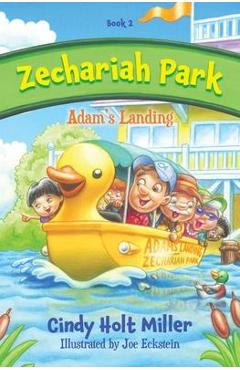 Coperta cărții 'Zechariah Park: Adam's Landing - Cindy Holt Miller'