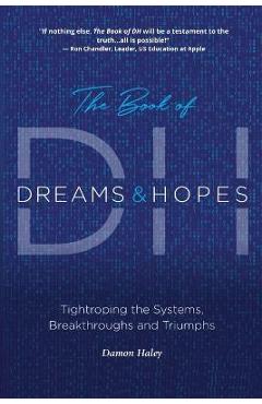 Coperta cărții 'The Book of DH: Tightroping the Systems, Breakthroughs and Triumphs - Damon Haley'