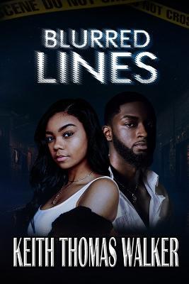 Blurred Lines - Keith Thomas Walker