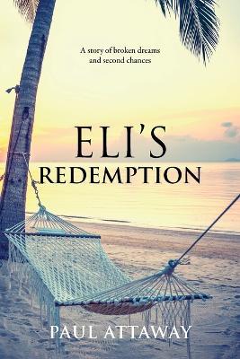 Eli's Redemption - Paul Attaway