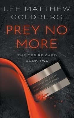 Prey No More: A Suspense Thriller - Lee Matthew Goldberg