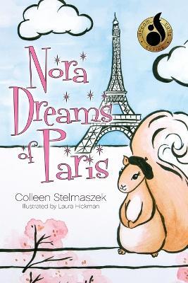 Nora Dreams of Paris - Colleen Stelmaszek