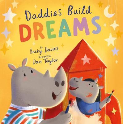Daddies Build Dreams - Becky Davies
