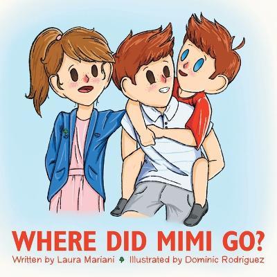 Where Did Mimi Go? - Laura Mariani