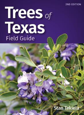 Trees of Texas Field Guide - Stan Tekiela