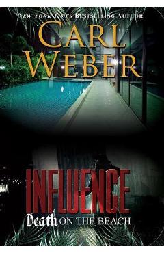 Coperta cărții 'Influence: Death on the Beach: An Influence Novel - Carl Weber'