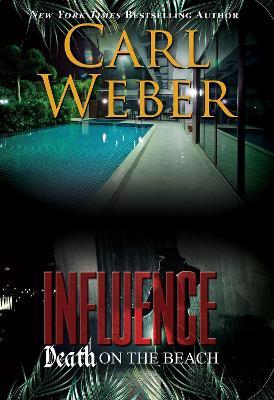 Influence: Death on the Beach: An Influence Novel - Carl Weber