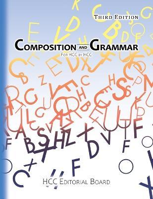 Composition and Grammar: For HCC by HCC - Enc1101 Editorial Board