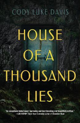 House of a Thousand Lies - Cody Luke Davis