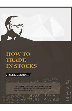 How to Trade In Stocks - Jesse Livermore