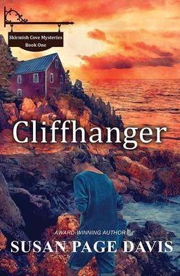 Cliffhanger: Skirmish Cove Mysteries - Susan Page Davis