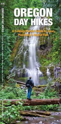 Oregon Day Hikes: A Folding Guide to Easy & Accessible Trails - Waterford Press