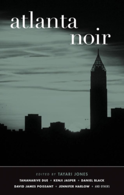 Atlanta Noir - Tayari Jones