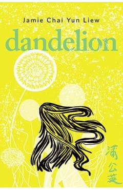 Dandelion - Jamie Chai Yun Liew