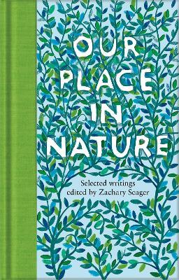 Our Place in Nature - Zachary Seager