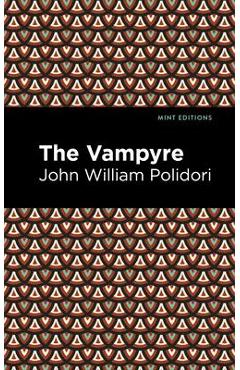 Poza produsului The Vampyre - John William Polidori