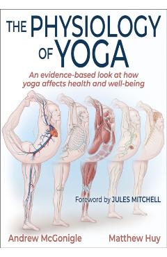 The Physiology of Yoga - Andrew Mcgonigle