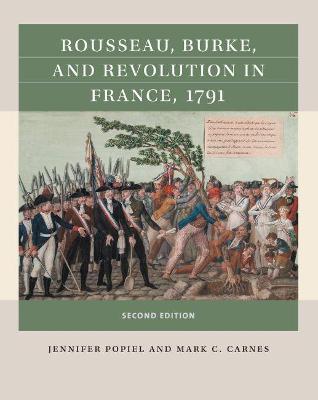 Rousseau, Burke, and Revolution in France, 1791 - Jennifer J. Popiel