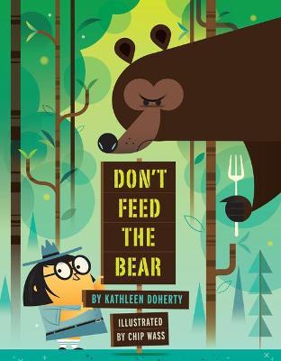 Don't Feed the Bear - Kathleen Doherty
