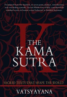 The Kama Sutra: Original Edition - Vatsyayana