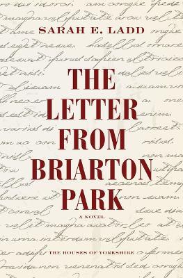The Letter from Briarton Park - Sarah E. Ladd