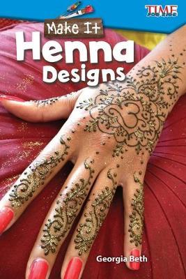 Make It: Henna Designs - Georgia Beth