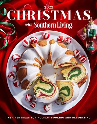 Christmas with Southern Living 2022 - Editors Of Southern Living