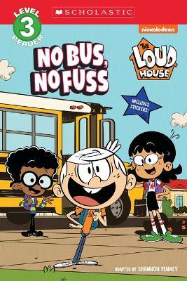 The Loud House: No Bus, No Fuss - Shannon Penney