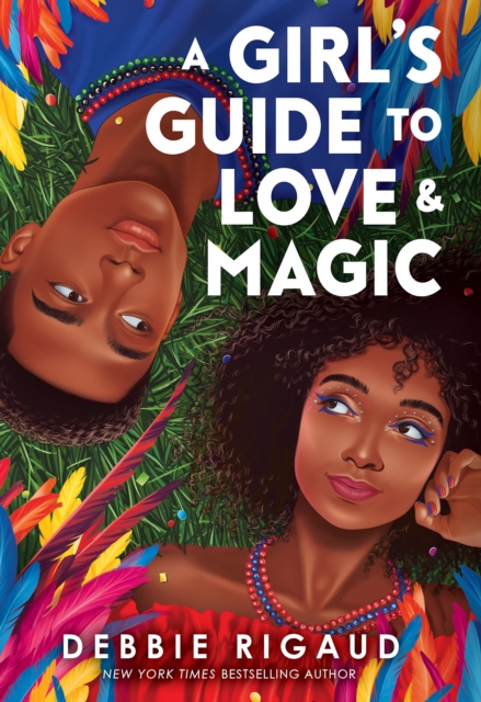 A Girl's Guide to Love & Magic - Debbie Rigaud