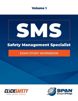Safety Management Specialist (Sms) Exam Study Workbook Vol 1: Revised - Daniel Snyder