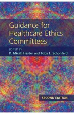 Coperta cărții 'Guidance for Healthcare Ethics Committees - D. Micah Hester'