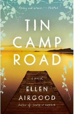 Tin Camp Road - Ellen Airgood