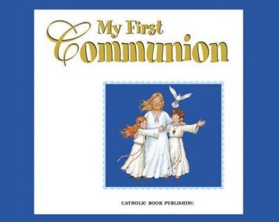 My First Communion - Catholic Book Publishing Corp