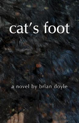 Cat's Foot - Brian Doyle