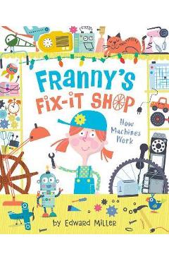 Poza produsului Franny's Fix-It Shop - Edward Miller