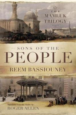Sons of the People: The Mamluk Trilogy - Reem Bassiouney